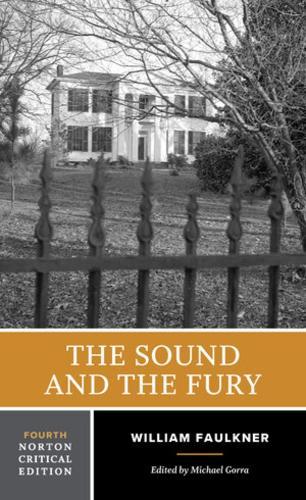 The Sound and the Fury: Fourth Norton Critical Edition