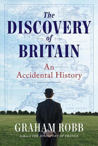 The Discovery of Britain: An Accidental History