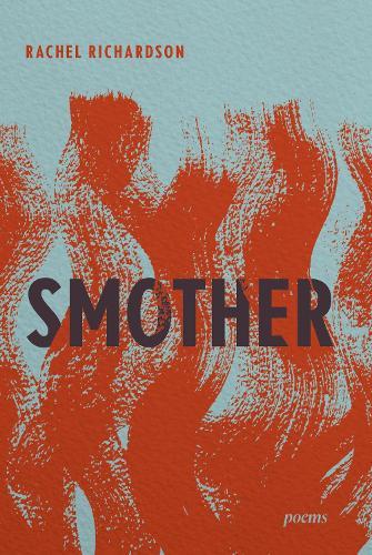 Smother: Poems