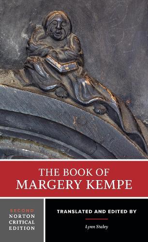 The Book of Margery Kempe: Second Norton Critical Edition