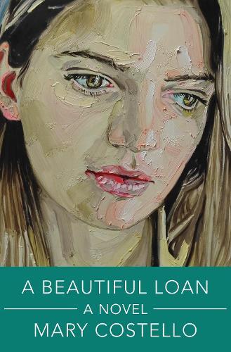 A Beautiful Loan: A Novel