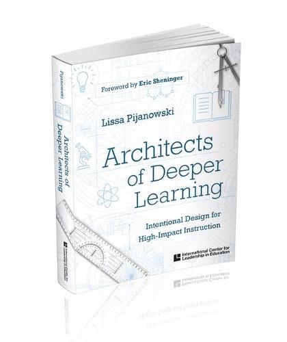 Architects of Deeper Learning