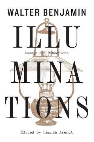 Illuminations: Essays and Reflections