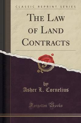 The Law of Land Contracts (Classic Reprint)