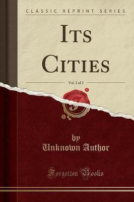 Its Cities, Vol. 2 of 2 (Classic Reprint)