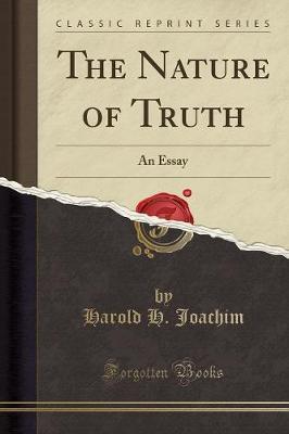 The Nature of Truth: An Essay (Classic Reprint)