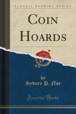 Coin Hoards (Classic Reprint)