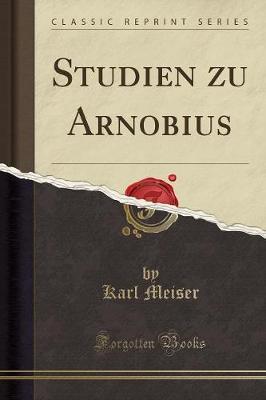 Studien zu Arnobius (Classic Reprint)