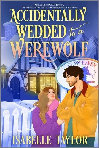 Accidentally Wedded to a Werewolf: A Cozy Fantasy Romance
