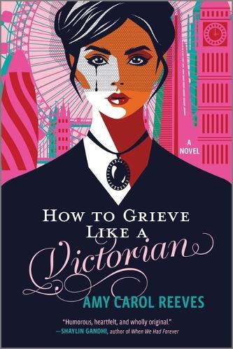 How to Grieve Like a Victorian: A funny, heartwarming love story