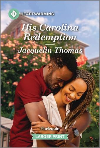 His Carolina Redemption: A Clean and Uplifting Romance