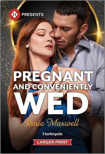 Pregnant and Conveniently Wed