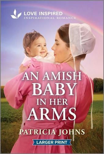 An Amish Baby in Her Arms: An Uplifting Inspirational Romance