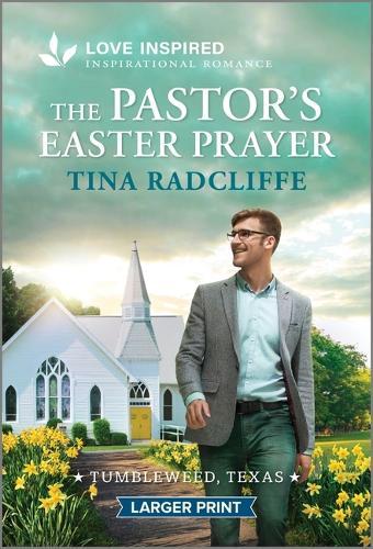 The Pastor's Easter Prayer: An Uplifting Inspirational Romance
