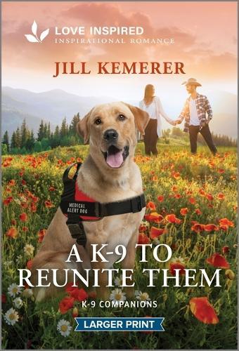 A K-9 to Reunite Them: An Uplifting Inspirational Romance