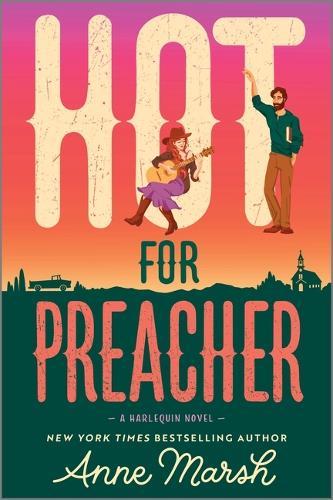 Hot for Preacher: A Spicy Small Town Opposites Attract Romance