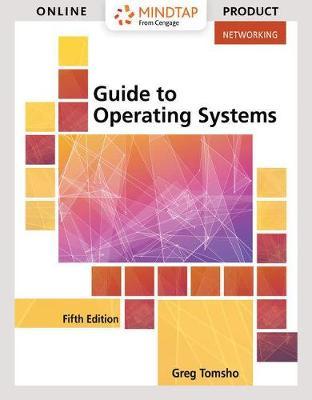 Mindtap Networking, 1 Term (6 Months) Printed Access Card for Tomsho's Guide to Operating Systems, 5th