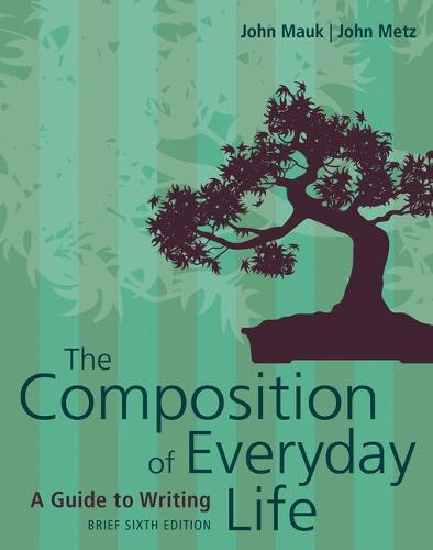 Bundle: The Composition of Everyday Life, Brief, Loose-Leaf Version, 6th + Mindtap English, 1 Term (6 Months) Printed Access Card
