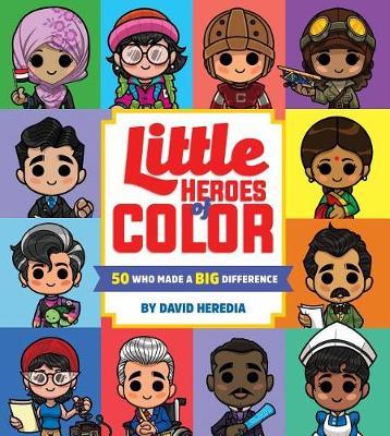 Little Heroes of Color: 50 Who Made a Big Difference