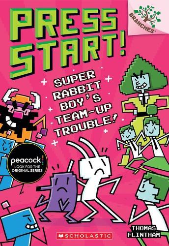 Super Rabbit Boy's Team-Up Trouble!: A Branches Book (Press Start! #10): Volume 10