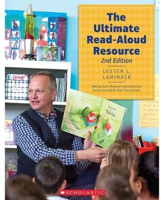 The Ultimate Read-Aloud Resource: Making Every Moment Intentional and Instructional with Best Friend Books