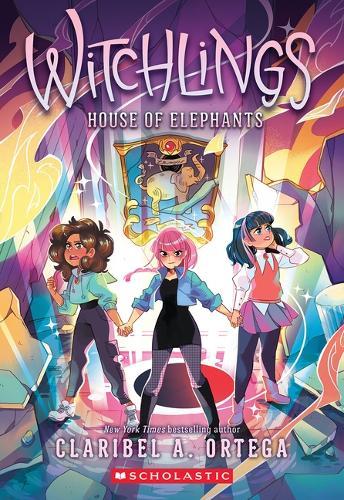 House of Elephants (Witchlings 3): Volume 3