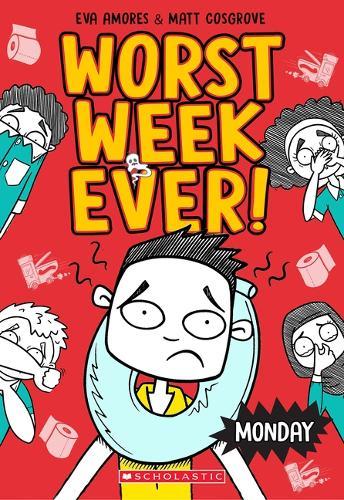 Monday (Worst Week Ever #1): Volume 1