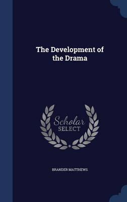 The Development of the Drama