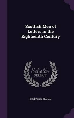 Scottish Men of Letters in the Eighteenth Century