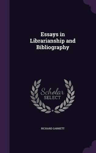 Essays in Librarianship and Bibliography