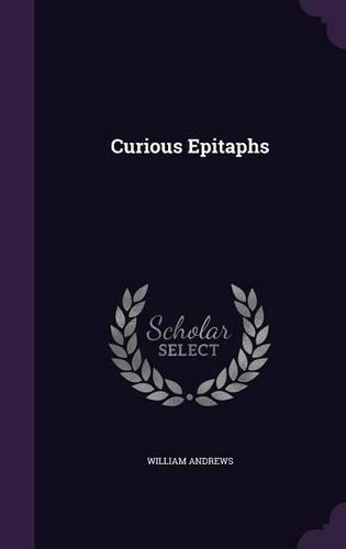 Curious Epitaphs