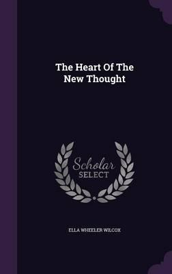 The Heart of the New Thought