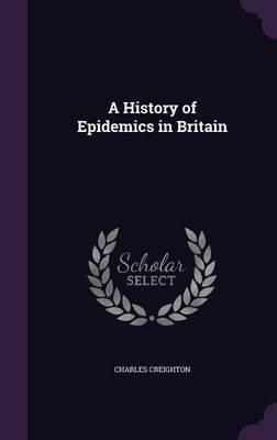 A History of Epidemics in Britain