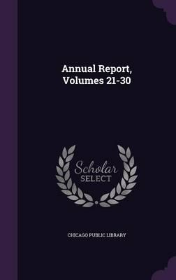 Annual Report, Volumes 21-30
