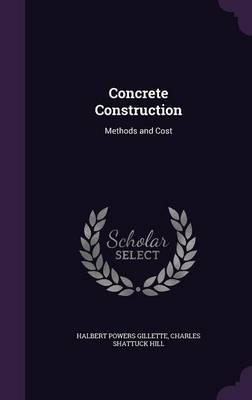 Concrete Construction: Methods and Cost