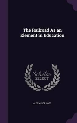 The Railroad as an Element in Education