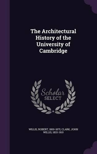 The Architectural History of the University of Cambridge