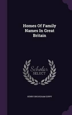 Homes of Family Names in Great Britain