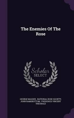 The Enemies of the Rose