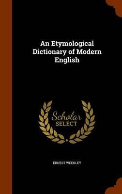 An Etymological Dictionary of Modern English