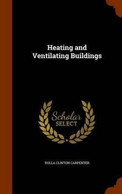 Heating and Ventilating Buildings