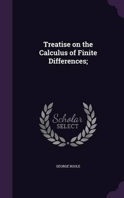 Treatise on the Calculus of Finite Differences;