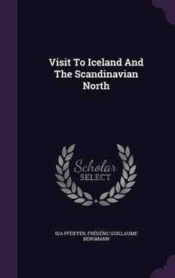 Visit to Iceland and the Scandinavian North
