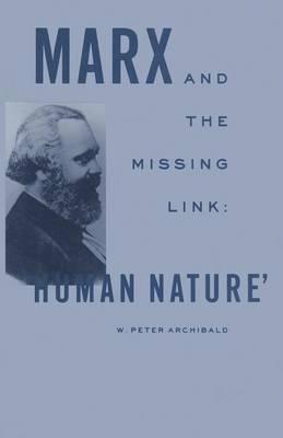 Marx and the Missing Link: “Human Nature”