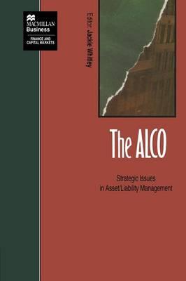 The ALCO: Strategic Issues in Asset/Liability Management