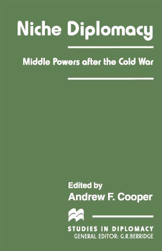 Niche Diplomacy: Middle Powers after the Cold War