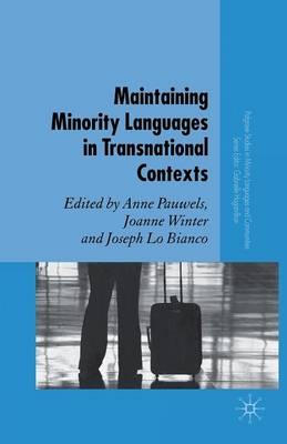 Maintaining Minority Languages in Transnational Contexts: Australian and European Perspectives