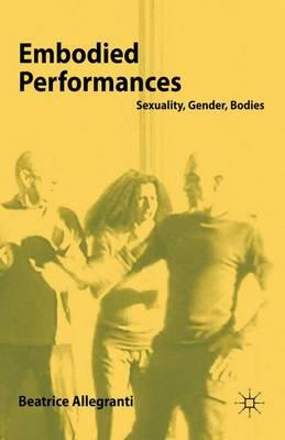 Embodied Performances: Sexuality, Gender, Bodies