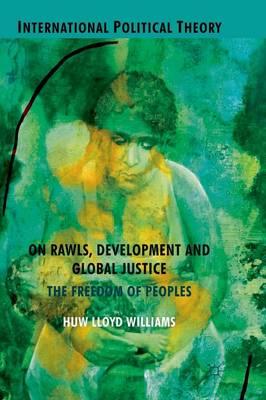 On Rawls, Development and Global Justice: The Freedom of Peoples