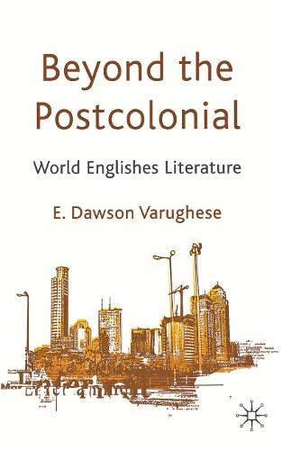 Beyond the Postcolonial: World Englishes Literature